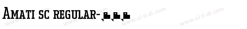 Amati sc regular字体转换